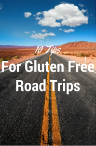 10 Tips For Gluten Free Road Trips